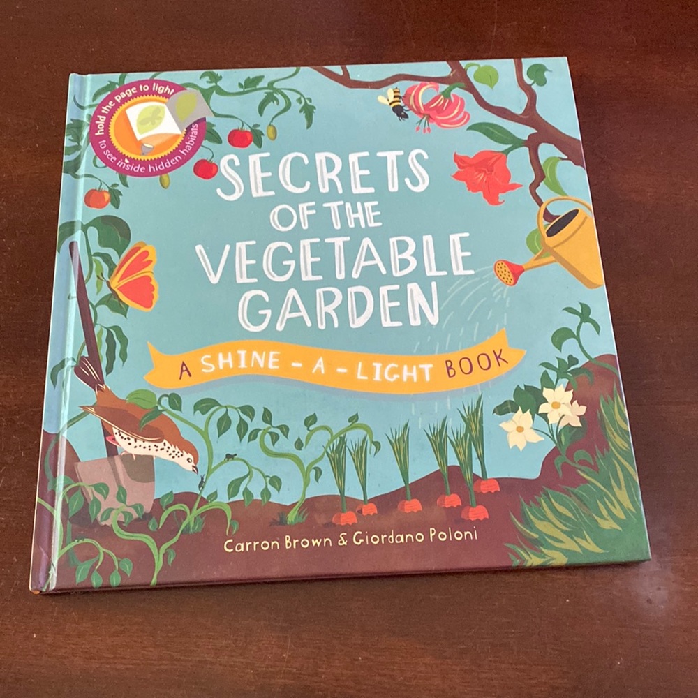 A shine a light book, secrets of the vegetable garden
